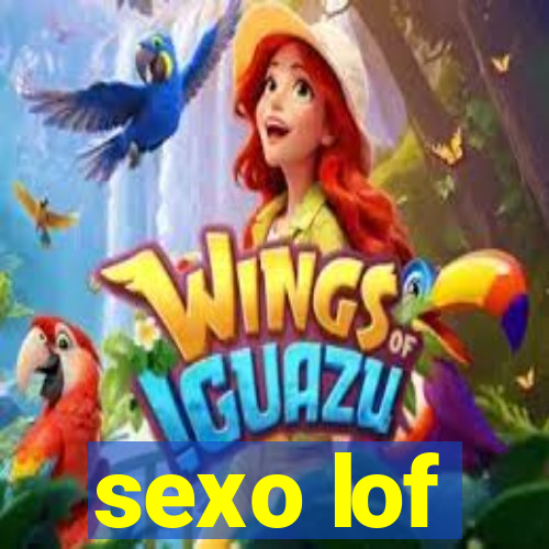 sexo lof